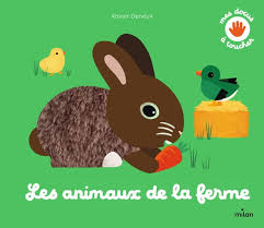 ANIMAUX DE LA FERME - MES DOCUS A TOUCHER