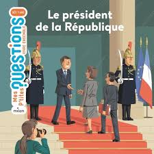 PRESIDENT DE LA REPUBLIQUE - MES PTITES QUESTIONS