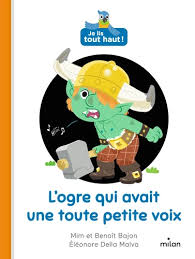 OGRE QUI AVAIT UNE TOUTE PETITE VOIX - JE LIS TOUT HAUT