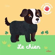CHIEN - MES ANIMAUX A TOUCHER