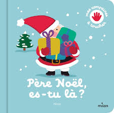 PERE NOEL, ES-TU LA ?