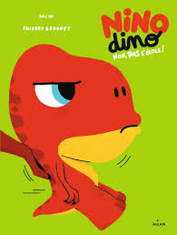 NINO DINO NON PAS D ECOLE