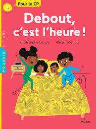 DEBOUT ! C'EST L HEURE !