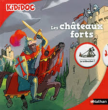 CHATEAUX FORTS - KIDIDOC