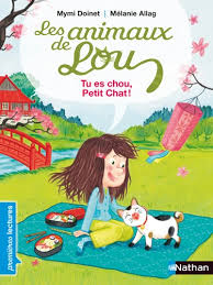 ANIMAUX DE LOU. TU ES CHOU, PETIT CHAT !