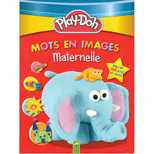 PLAY-DOH - MOTS EN IMAGES - MATERNELLE