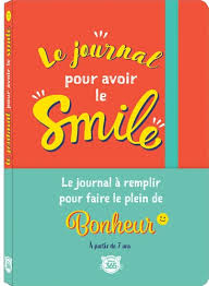 JOURNAL POUR AVOIR LE SMILE :