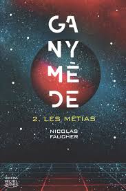 GANYMEDE - LES METIAS TOME 2