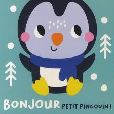 BONJOUR PETIT PINGOUIN !