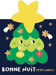 BONNE NUIT PETIT SAPIN !