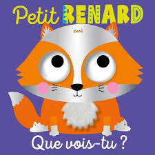QUE VOIS TU PETIT RENARD ?