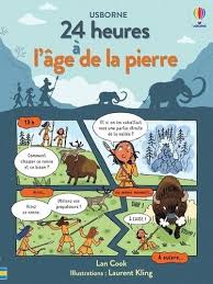 24 HEURES A L AGE DE LA PIERRE