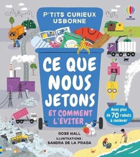 PTITS CURIEUX - CE QUE NOUS JETONS ET COMMENT L EVITER