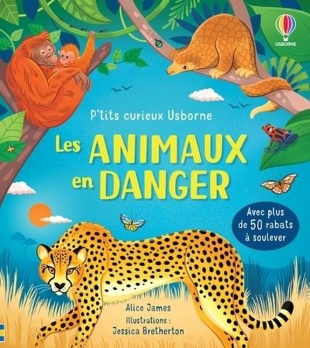 PTITS CURIEUX - LES ANIMAUX EN DANGER