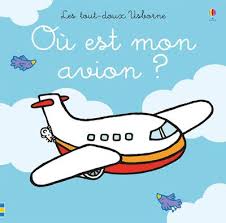 TOUT-DOUX - OU EST MON AVION ?