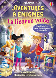 AVENTURES A ENIGMES - LA LICORNE VOLEE