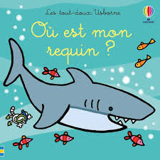 TOUT DOUX - OU EST MON REQUIN