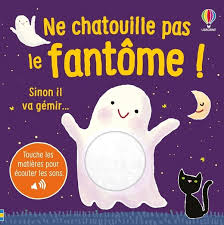 NE CHATOUILLE PAS LE FANTOME !