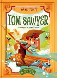TOM SAWYER - MES PREMIERS PETITS CLASSIQUES